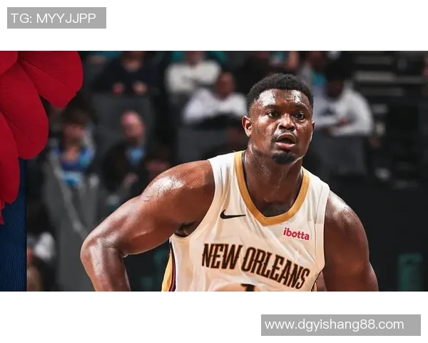 锡安再遭重创鹈鹕官方宣布胖虎将进行右膝手术赛季提前报销